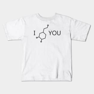 I Love You (Dopamine) Kids T-Shirt